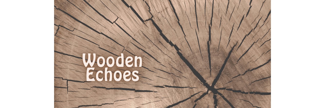 Wooden Echoes